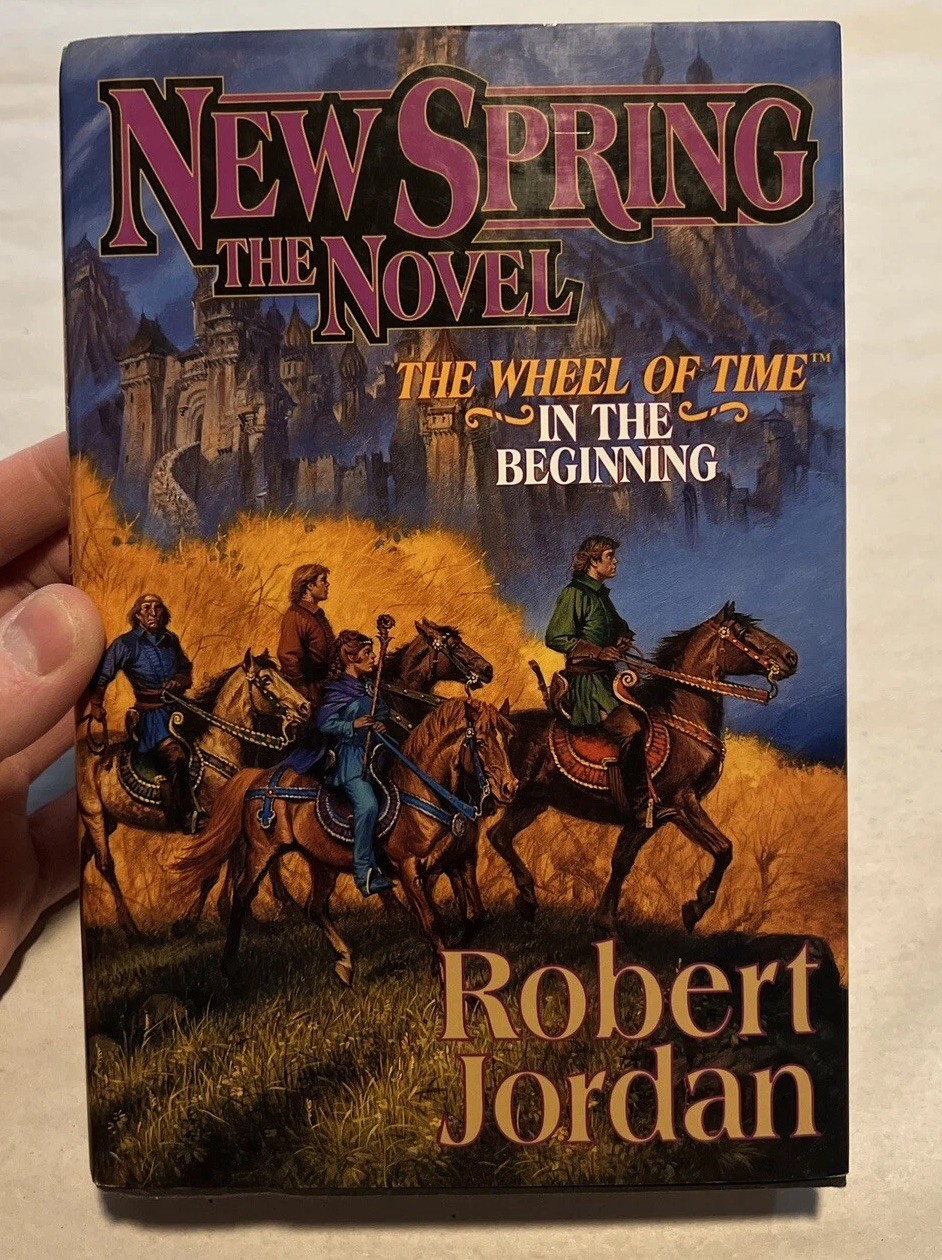 Robert Jordan – New Spring the Novel, 1st Edition – January 2004 Wheel of Time