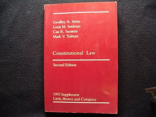 Constitutional Law 1993 Supplement Second Edition – Geoffrey R. Stone – Good…