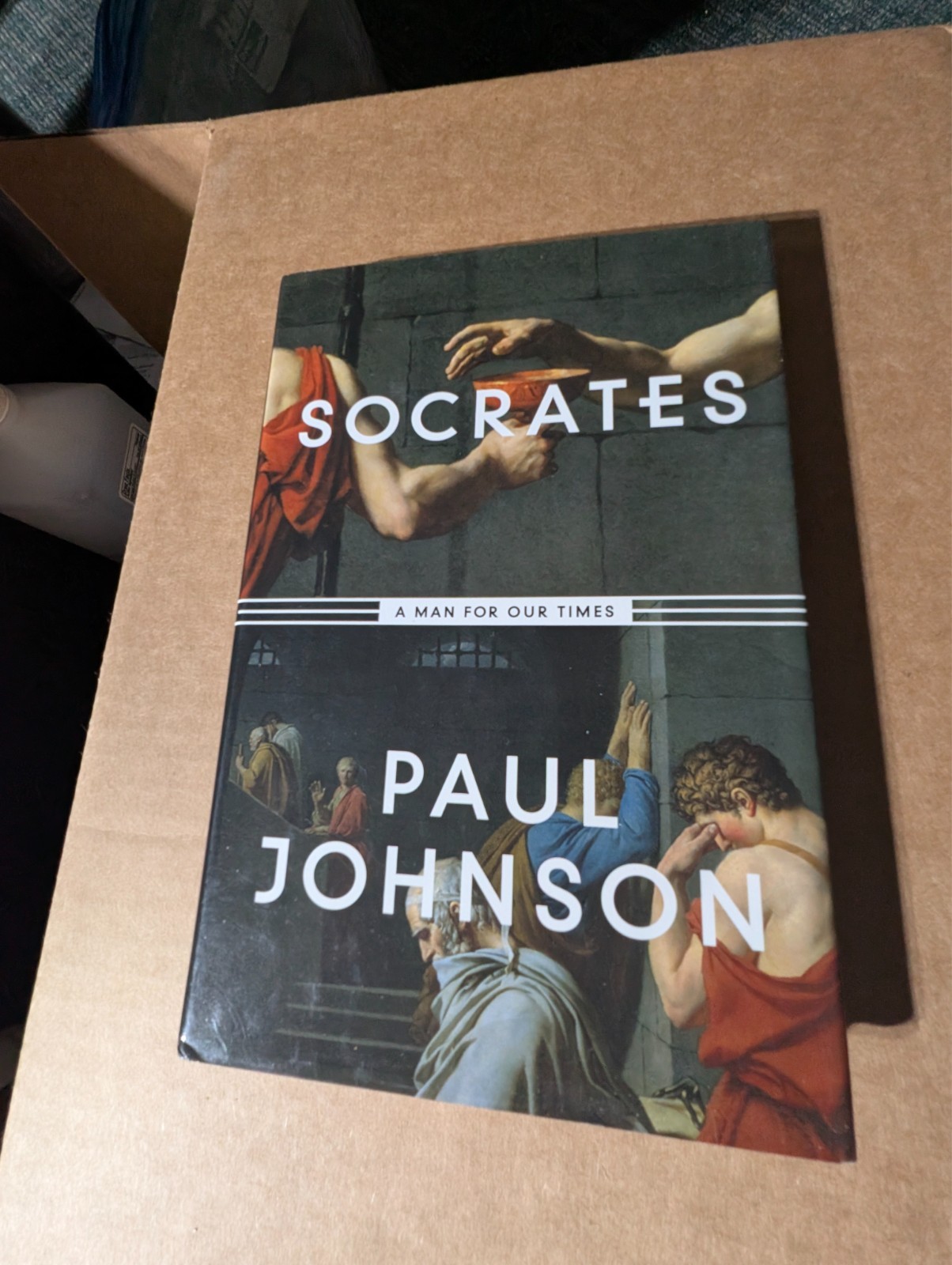 Socrates : A Man for Our Times Hardcover Paul Johnson