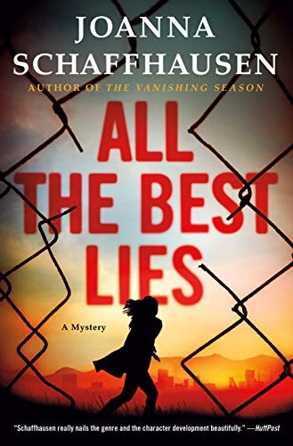 All the Best Lies: A Mystery (Ellery Hathaway) by Schaffhausen, Joanna