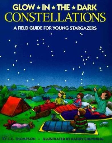 Glow-in-the-Dark Constellations – Hardcover By C. E. Thompson – VERY GOOD