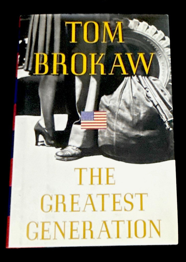 Tom Brokaw The Greatest Generation