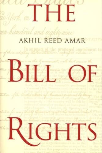 The Bill of Rights: Creation and Reconstruction – Paperback – ACCEPTABLE