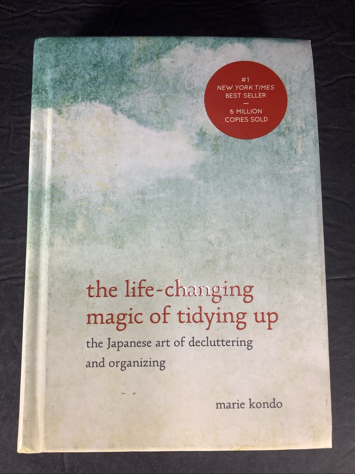 The Life-Changing Magic of Tidying Up: The Japanese Art of Declutter Marie Kondo
