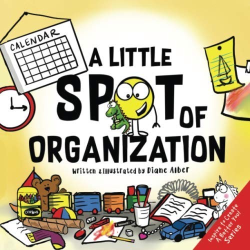 A Little SPOT of Organization – paperback Alber, Diane