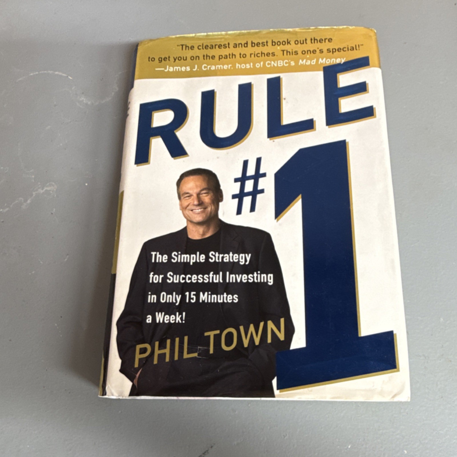 Rule #1: The Simple Strategy for Successful Investing Hardcover by Phil Town