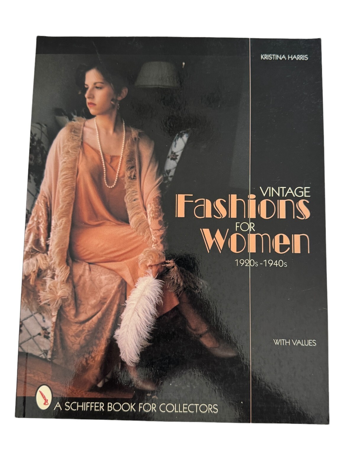 Vintage Fashions for Women 1920s 1940s Schiffer Book for Collectors Clothing