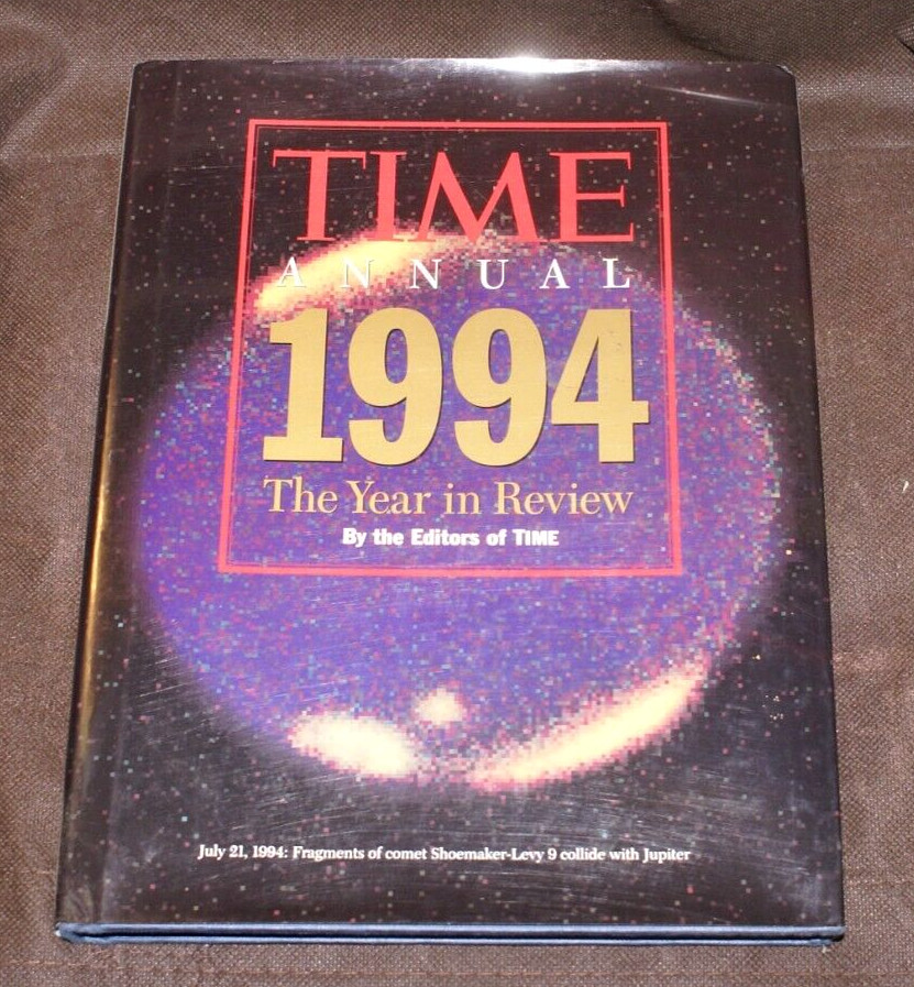 TIME ANNUAL 1994 BOOK/186 PAGES/ W/DUST COVER/PRICE TODAY=$2/EXCELLENT CONDITION