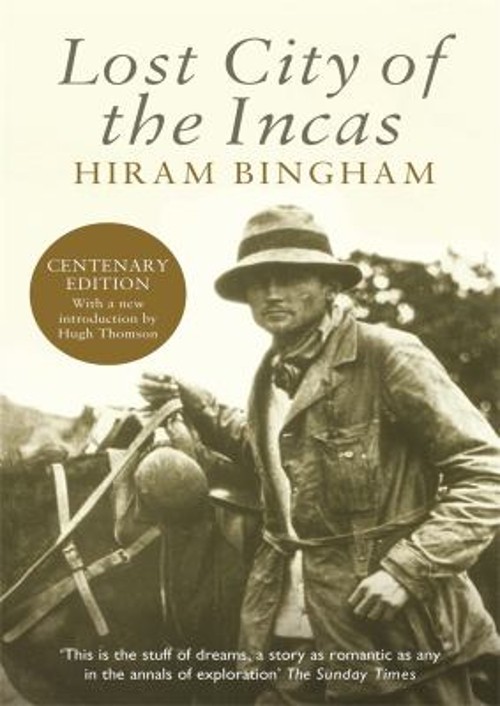 Lost City of the Incas Paperback Hiram Bingham