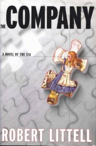The Company: A Novel of the CIA – Hardcover By Littell, Robert – GOOD