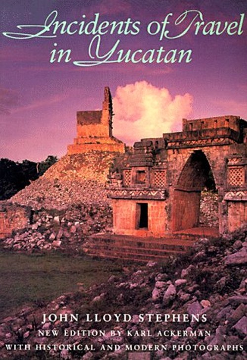 Incidents of Travel in Yucatan Paperback John Lloyd Stephens