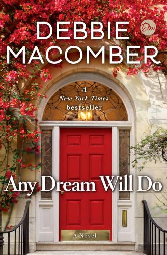 Any Dream Will Do: A Novel – 0399181199, Debbie Macomber, hardcover