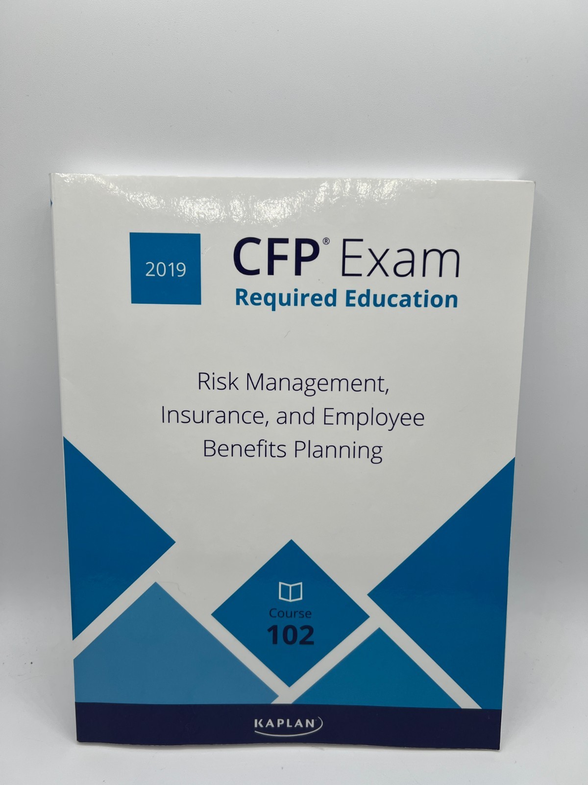 CFP Exam Required Education Risk Management, Insurance, Employee Benefit – 102