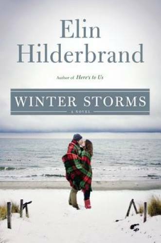 Winter Storms (Winter Street) – Hardcover By Hilderbrand, Elin – GOOD