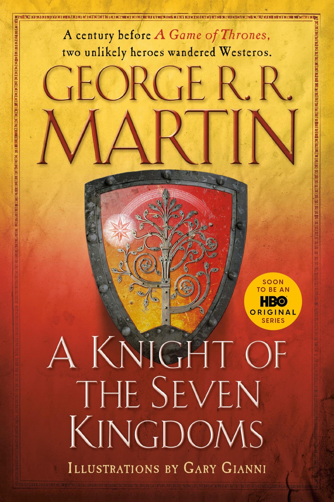 A Knight of the Seven Kingdoms (A Song of Ice and Fire) by Martin