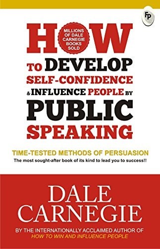 Develop Self Confidence Influence People Public [Feb 01, 2018] Carnegie, Dale by