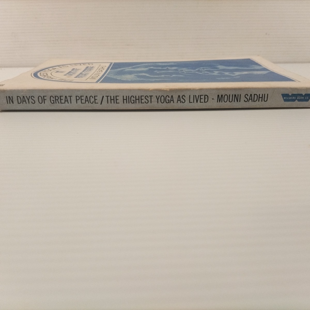In Days of Great Peace: The Highest Yoga as Lived (Paperback) 1974 edition