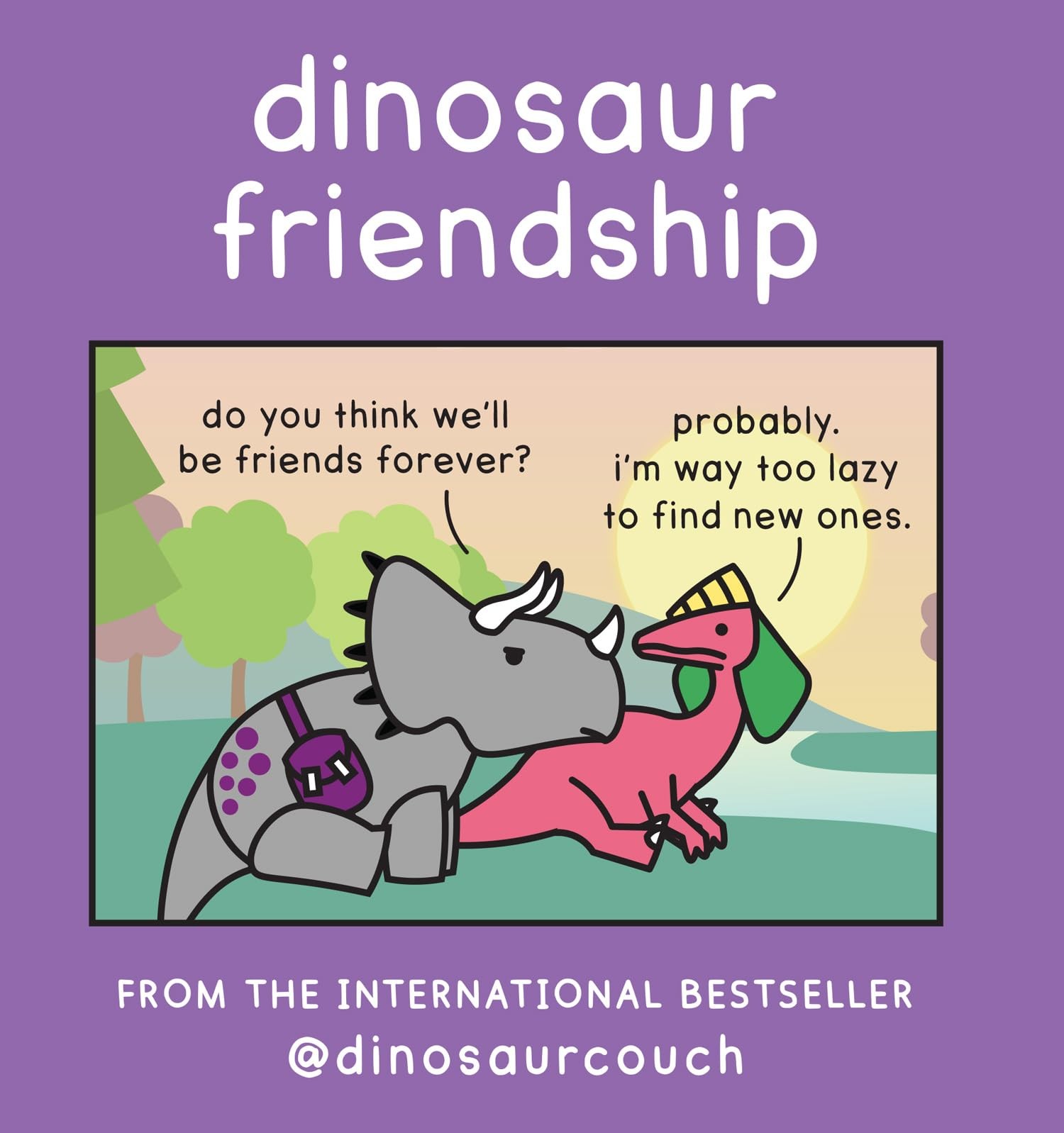 Dinosaur Friendship: A hilarous collection of comics from dinosaurcouch – St…