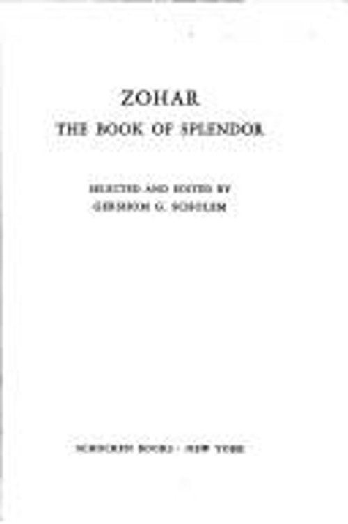 Zohar : The Book of Splendor: Basic Readings from the Kabbalah Pa
