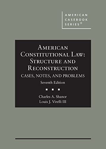 American Constitutional Law: Structure and Reconstruction, Cases,