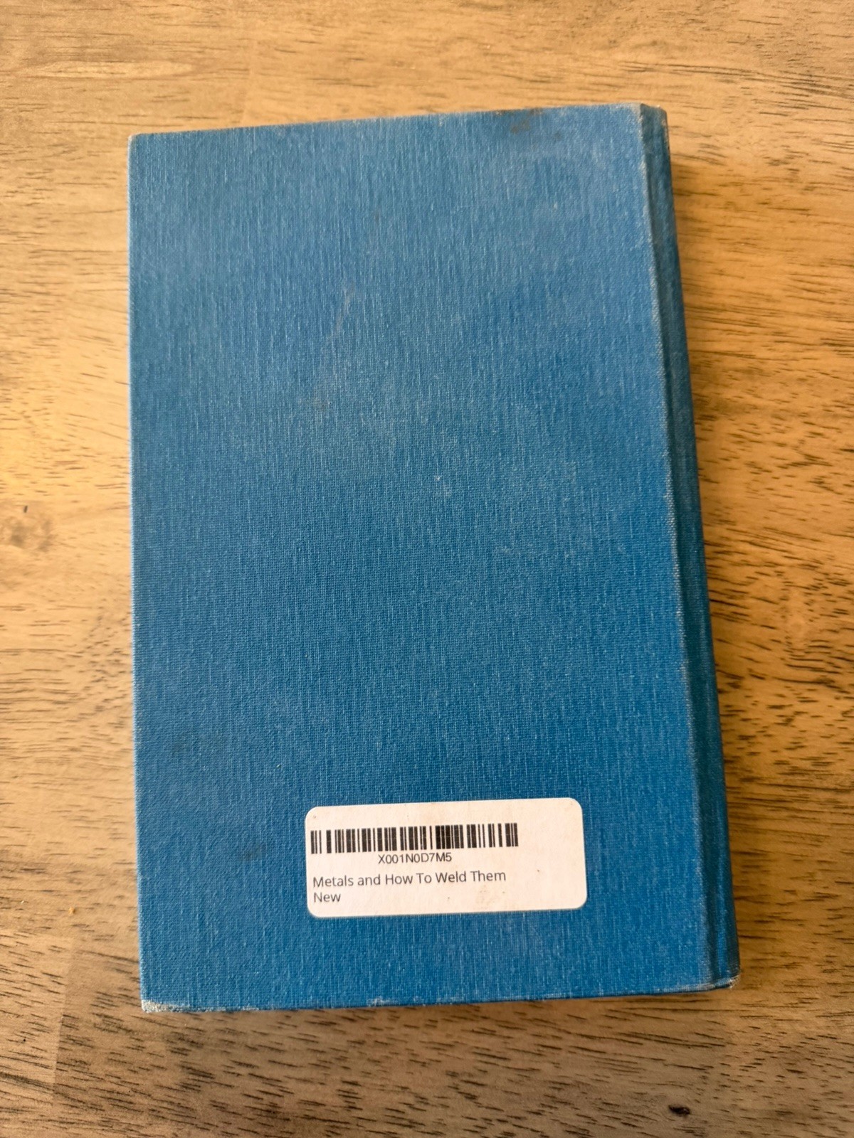 Metals and How to Weld Them Hardcover Book Second Edition 392 Pages 1990