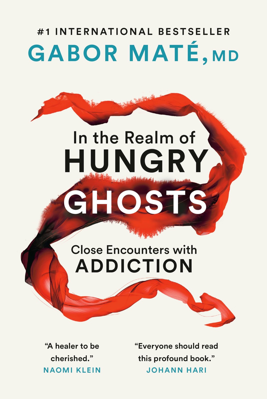In the Realm of Hungry Ghosts: Close Encounters with Addiction – hardcover M…