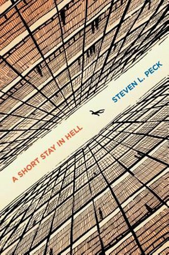 A Short Stay in Hell by Steven L Peck: New