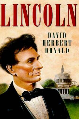 Lincoln – Hardcover By Donald, David Herbert – GOOD