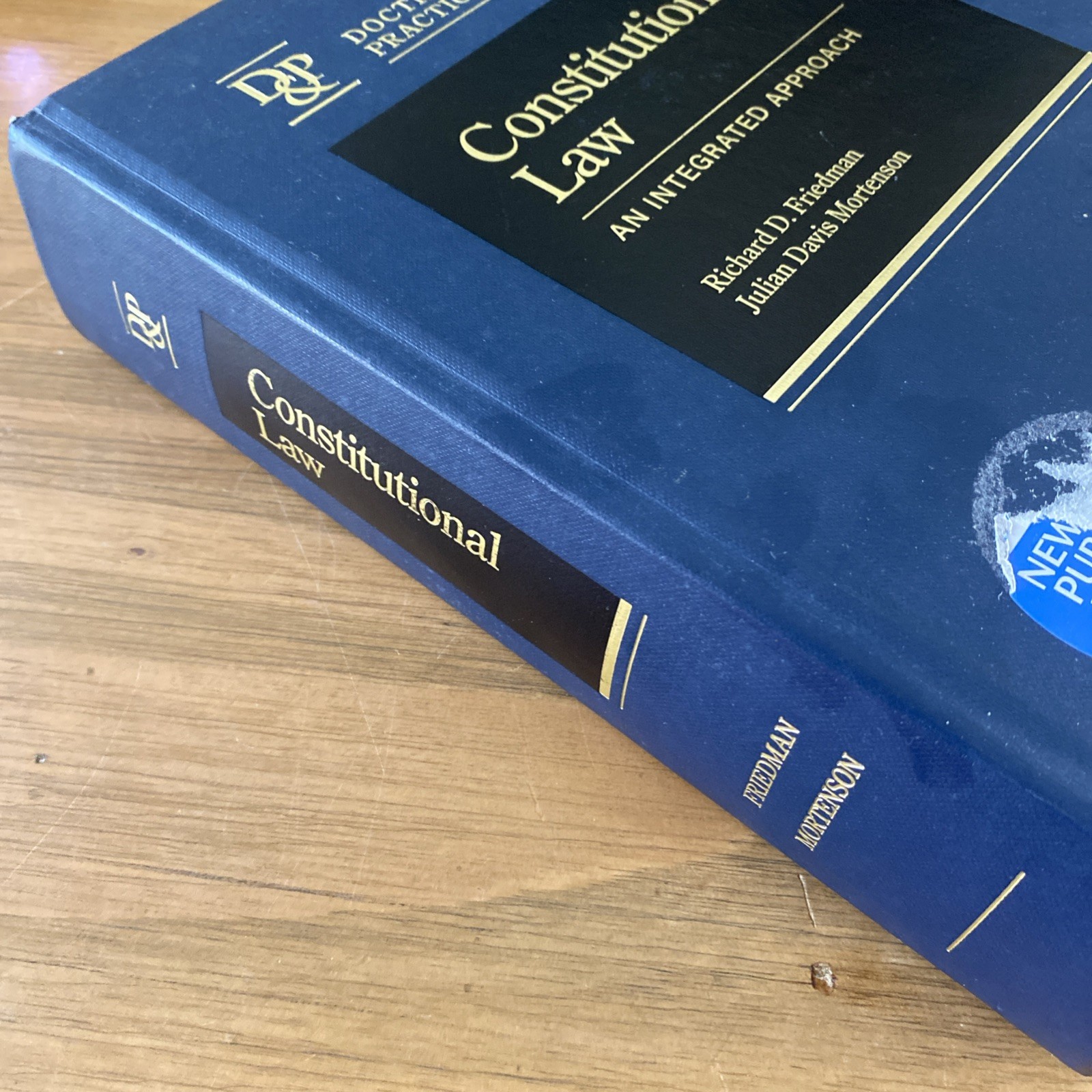 Constitutional Law, an Integrated Approach. Friedman and Mortensen,