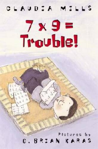 7 x 9 Trouble – Hardcover By Mills, Claudia – VERY GOOD