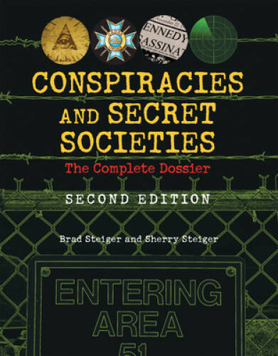 Conspiracies and Secret Societies: The Complete Dossier – Paperback – GOOD