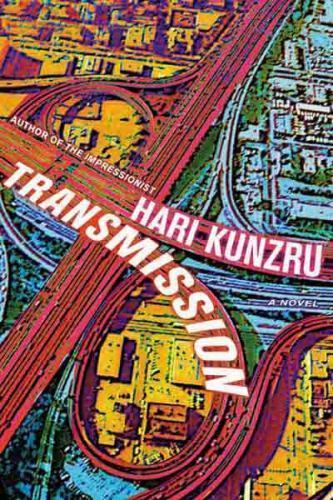 Transmission – 9780525947608, hardcover, Hari Kunzru