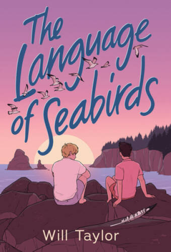 The Language of Seabirds – Hardcover By Taylor, Will – VERY GOOD