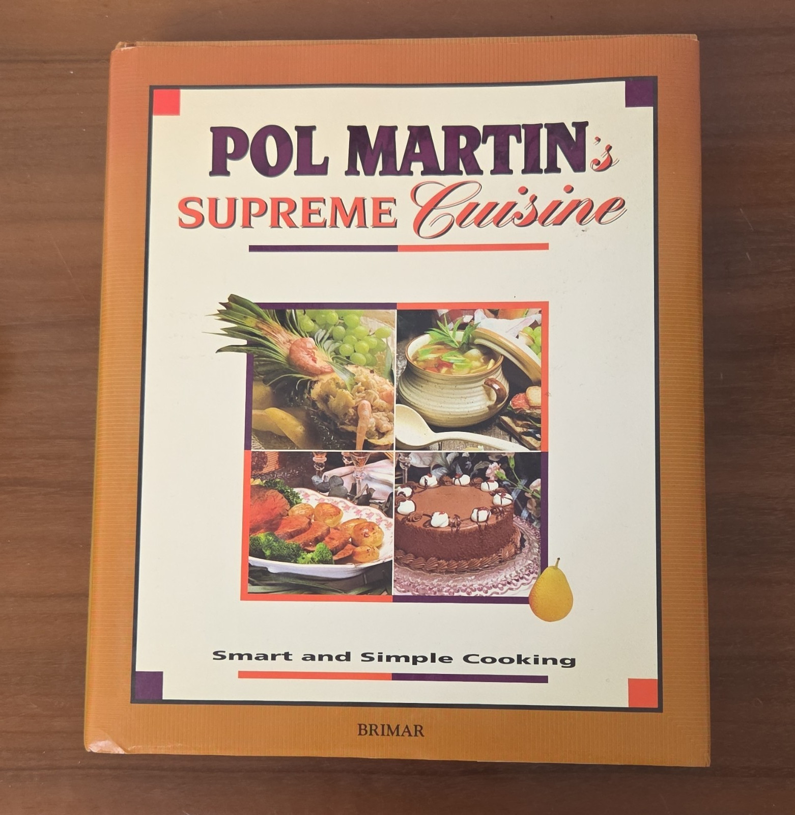 Pol Martin’s Supreme Cuisine Hardcover Illustrated Cookbook by Brimar