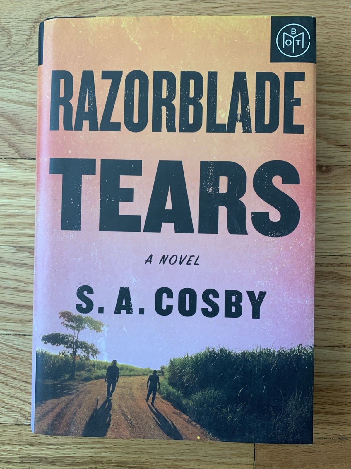 Razorblade Tears : A Novel by S. A. Cosby (2021, Hardcover)