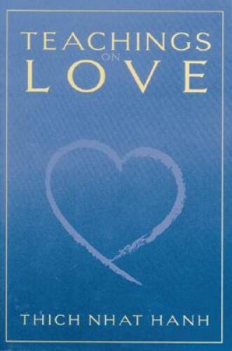 Teachings on Love – Paperback By Nhat Hanh, Thich – VERY GOOD