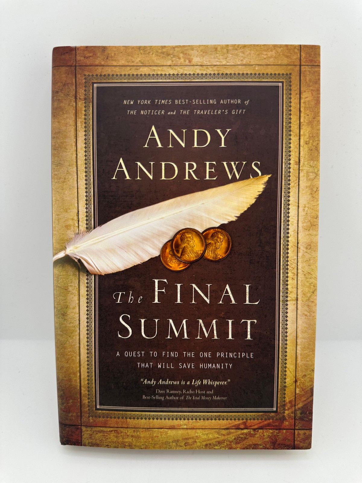 The Final Summit Andy Andrews 2011 HC Signed Autograph Thomas Nelson