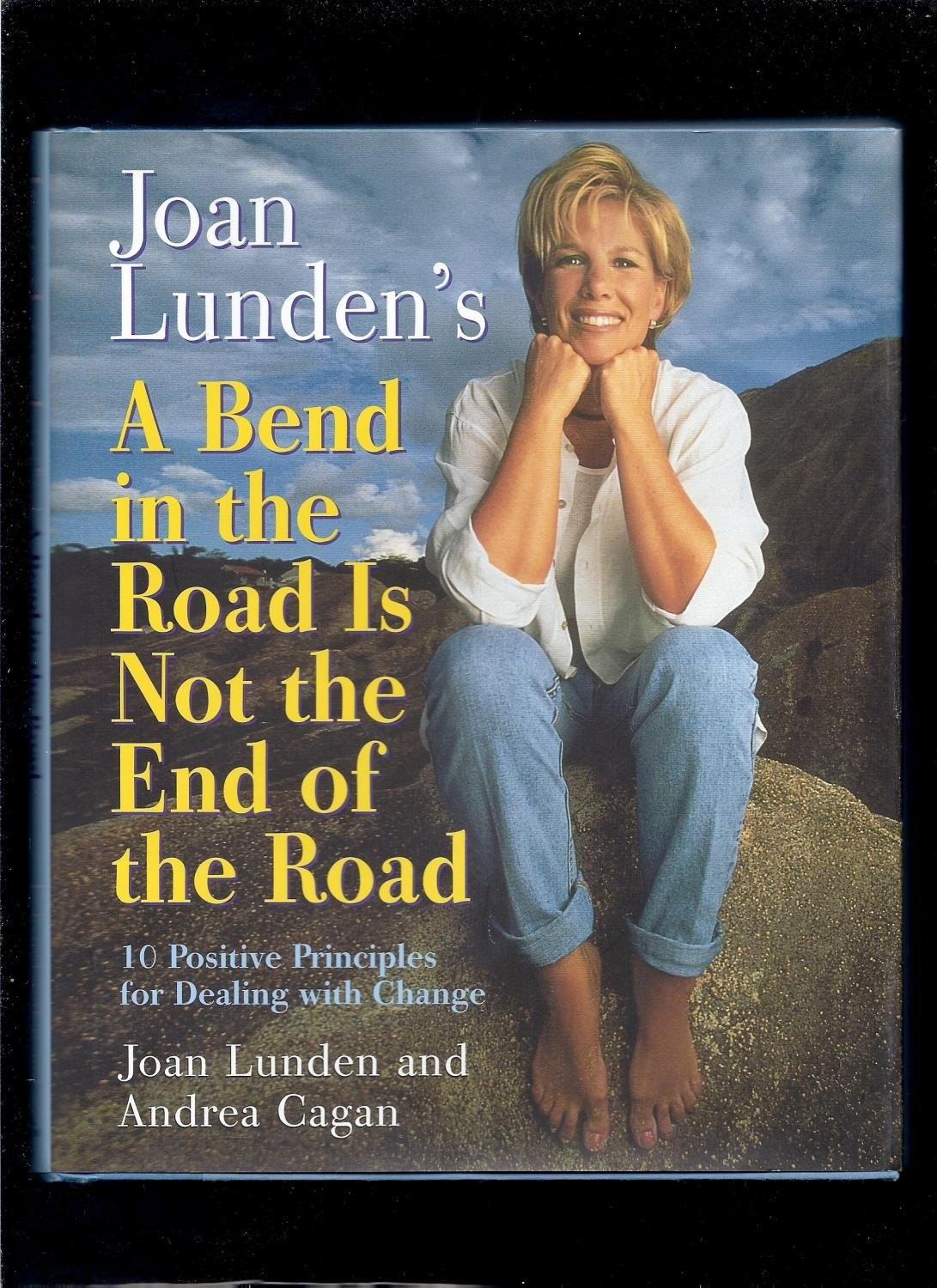 Joan Lunden’s a Bend in the Road Is Not the End of the Road: 10 Positive Pri…