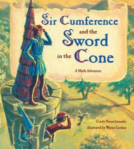 Sir Cumference and the Sword in the Cone – Paperback – GOOD