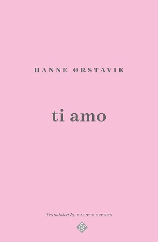 Hanne Orstavik Ti Amo (Paperback) (UK IMPORT)