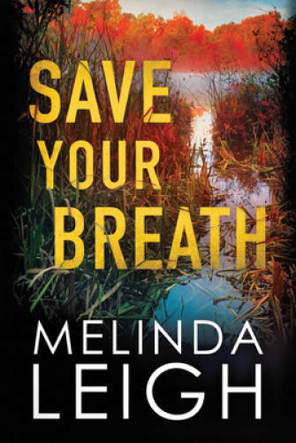 Save Your Breath (Morgan Dane) – Paperback By Leigh, Melinda – GOOD