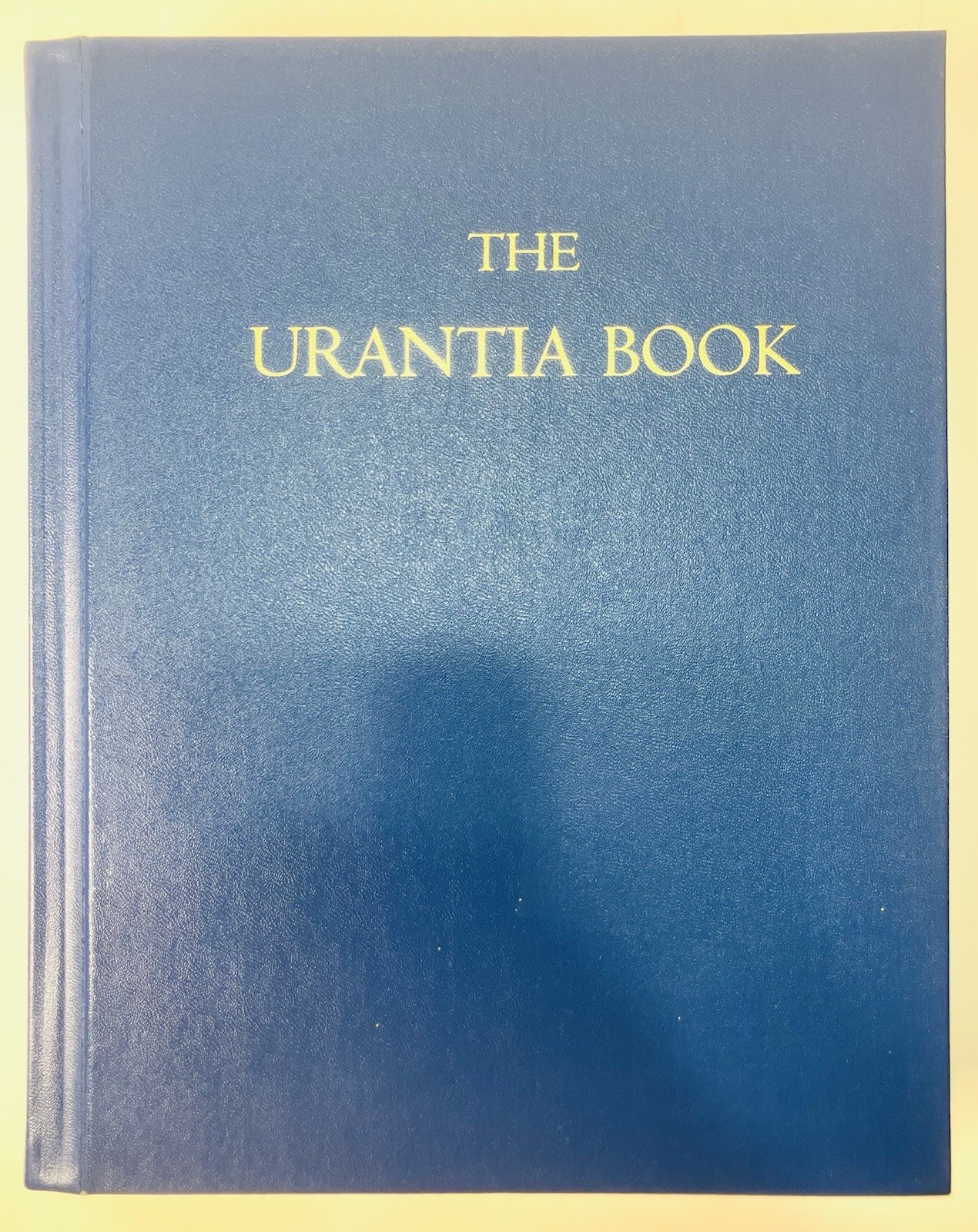 The Urantia Book: 1993 11th Printing from the Urantia Foundation ~ Like New