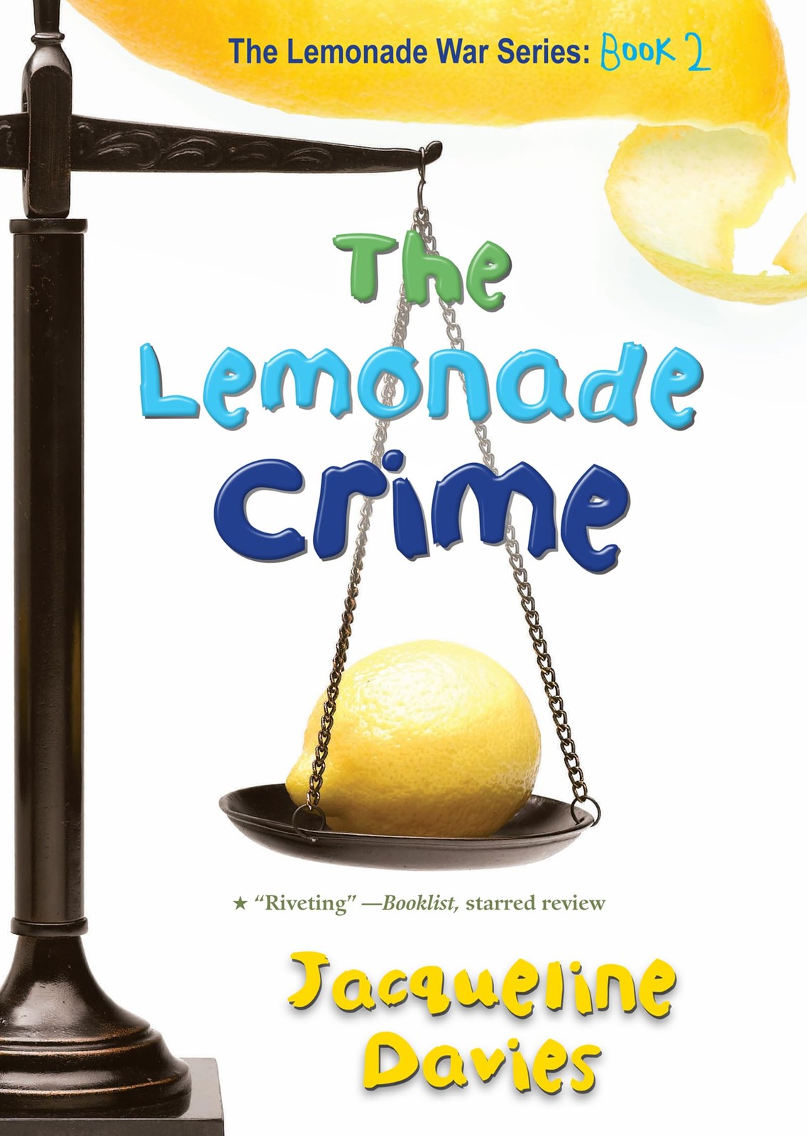 The Lemonade Crime – Davies, Jacqueline – Very Good – See condition notes