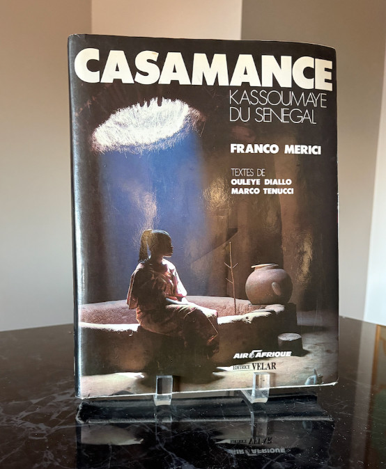 Casamance (beau-livre) Kassoumaye Du Senegal by MERICI FRANCO HC/DJ 1st Edition