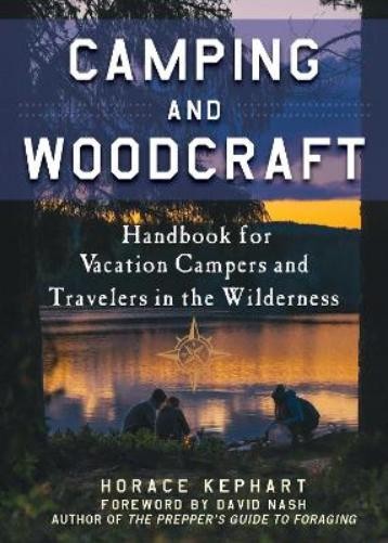 Horace Kephart Camping and Woodcraft (Paperback)