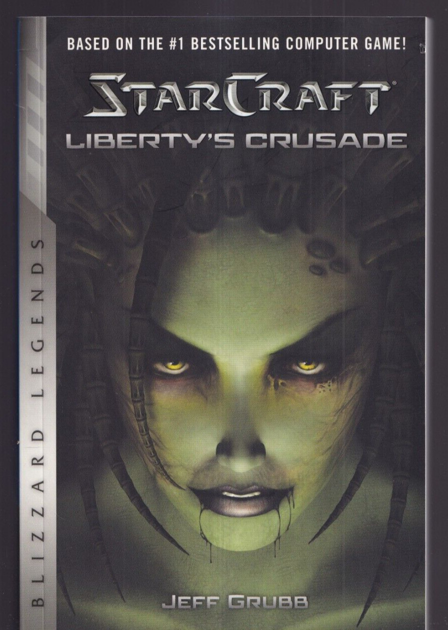 STARCRAFT: LIBERTY’S CRUSADE by Jeff Grubb (2018 BLIZZARD LEGENDS TPB){K3}