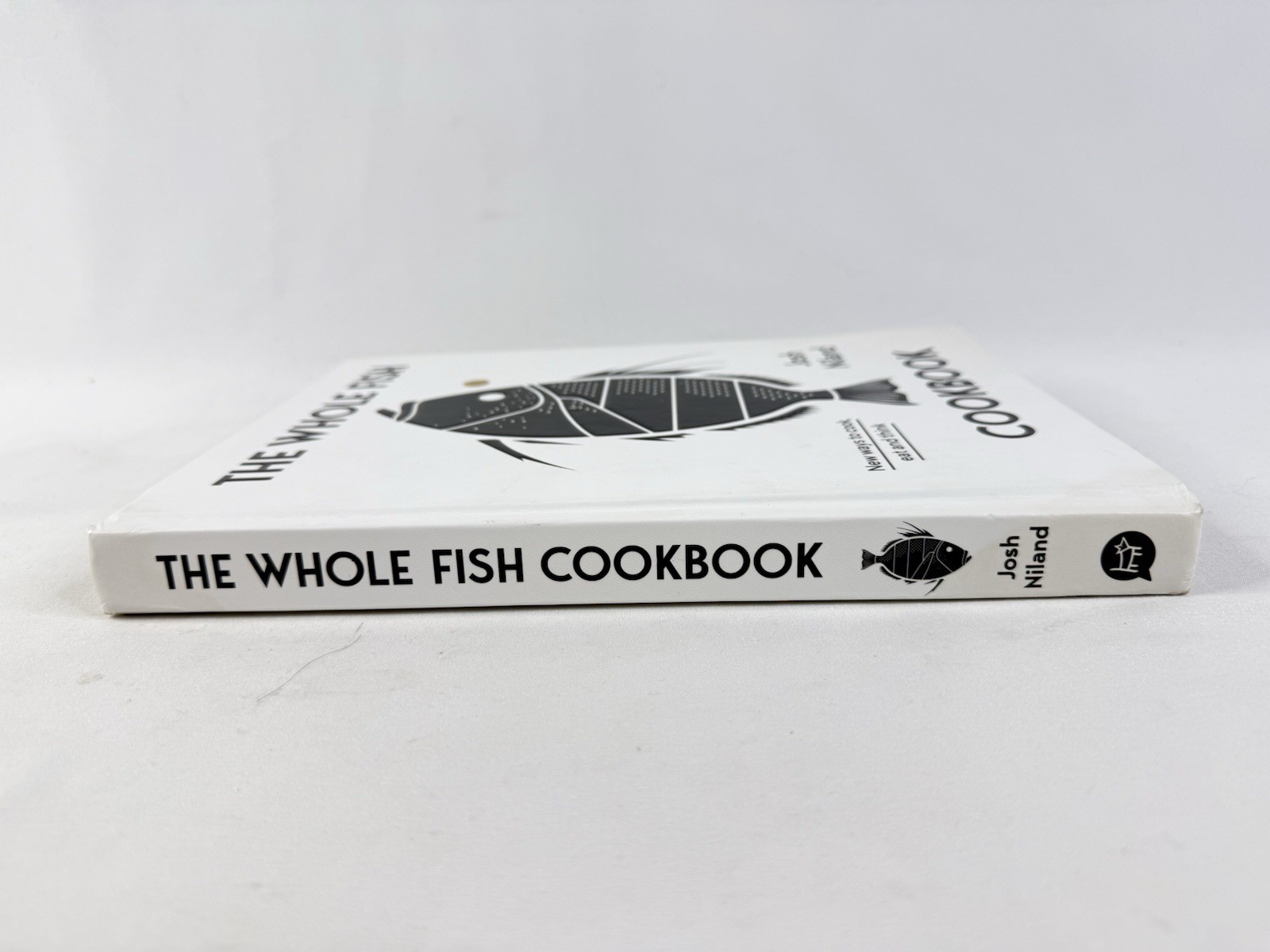 Whole Fish Cookbook: New Ways to Cook, Eat & Think – Josh Niland 2019, Hardcover