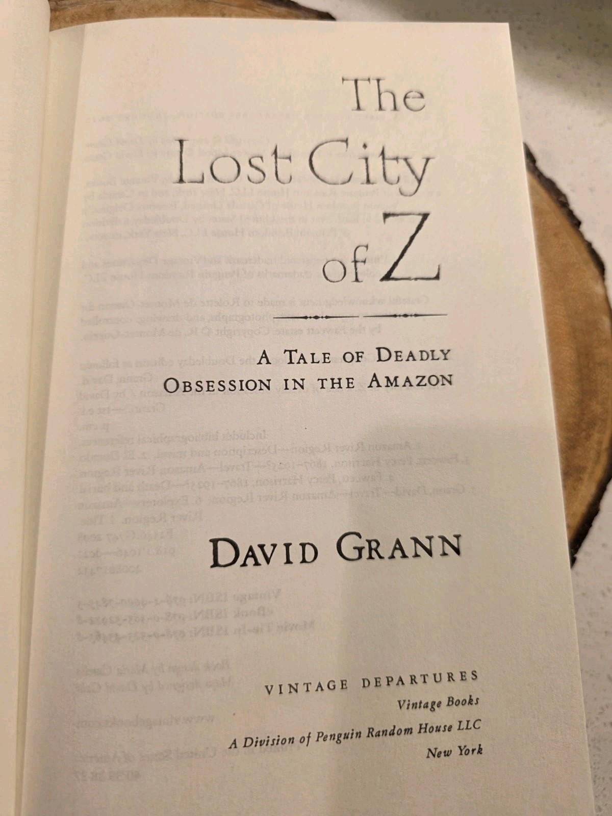 The Lost City of Z: A Tale of Deadly Obsession in the Amazon by Grann, David