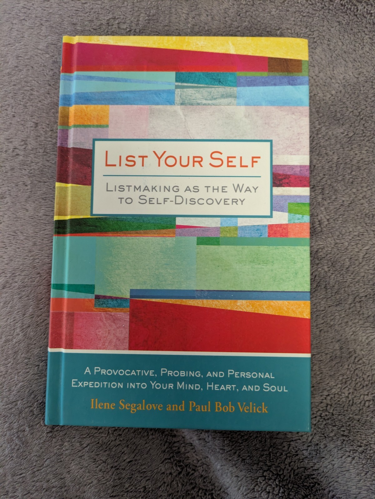 NEW Journal- List Your Self : Listmaking As the Way to Self-Discovery, Hardcover