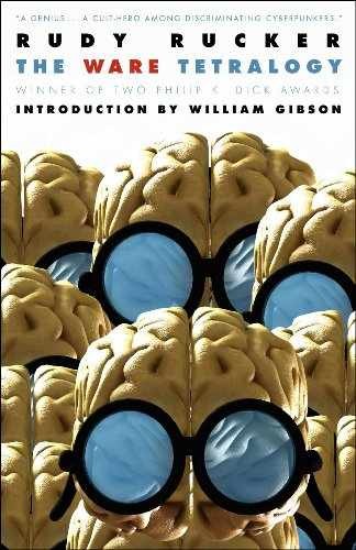 The Ware Tetralogy – Paperback, by Rudy Rucker – Acceptable